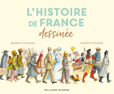 L'histoire de France dessinée - Béatrice Fontanel, Maurice Pommier