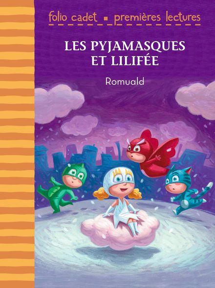 Les Pyjamasques et Lilifée -  Romuald
