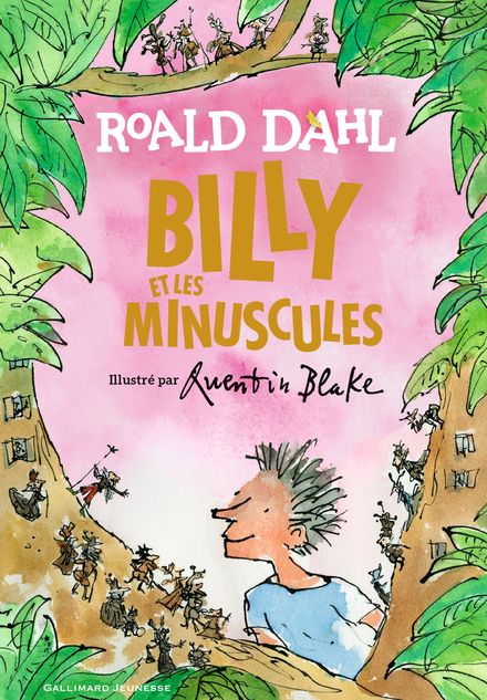 Billy et les Minuscules - Quentin Blake, Roald Dahl