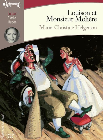 Louison et Monsieur Molière - Marie-Christine Helgerson