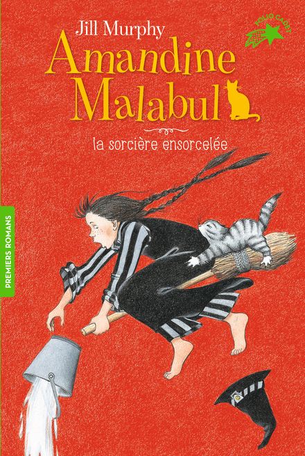 Amandine Malabul, la sorcière ensorcelée - Jill Murphy