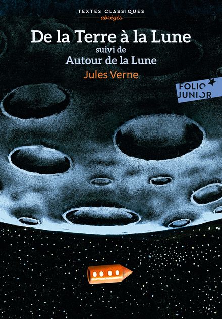 De la Terre à la Lune suivi d' Autour de la Lune - Émile Bayard,  Neuville, Jules Verne