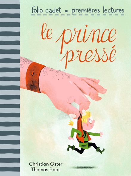 Le prince pressé - Thomas Baas, Christian Oster