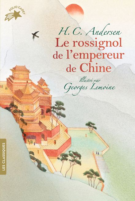 Le rossignol de l'empereur de Chine - Hans Christian Andersen, Georges Lemoine