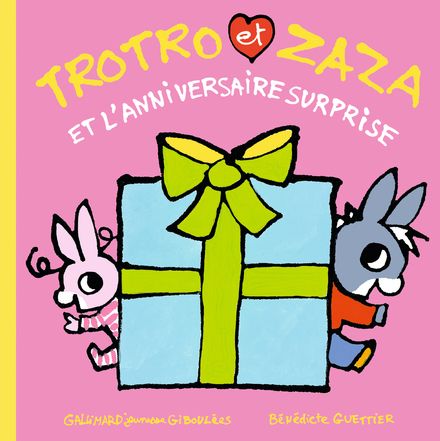 Trotro et Zaza et l’anniversaire surprise - Bénédicte Guettier