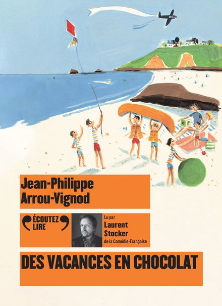Des vacances en chocolat - Jean-Philippe Arrou-Vignod