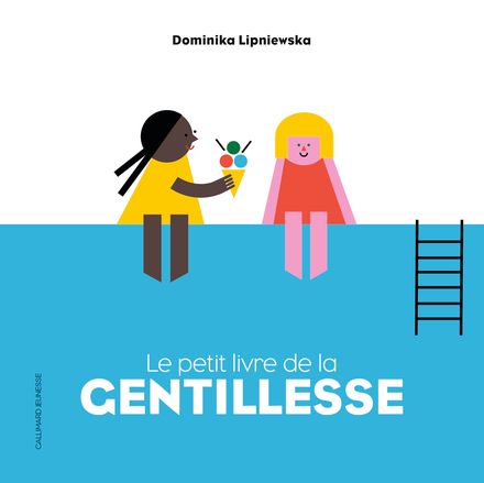 Le petit livre de la gentillesse - Dominika Lipniewska