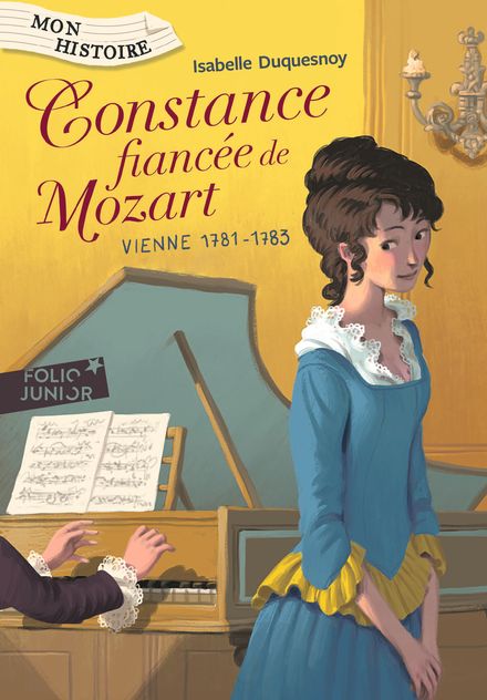 Constance, fiancée de Mozart - Isabelle Duquesnoy