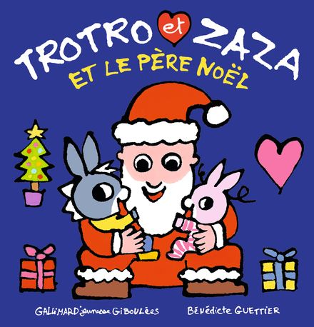 Trotro et Zaza et le Père Noël - Bénédicte Guettier