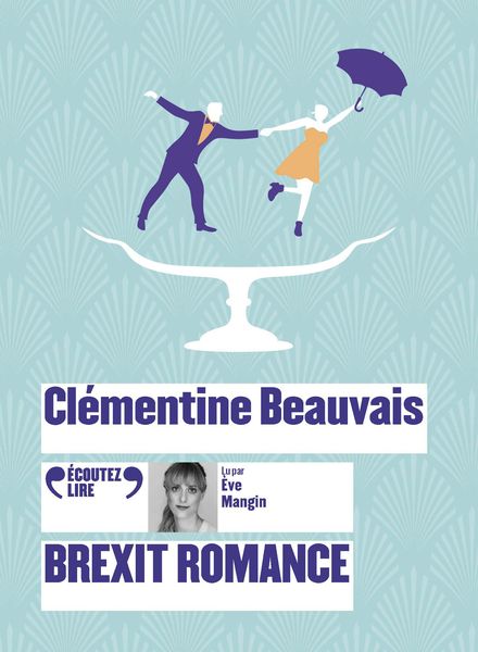Brexit Romance - Clémentine Beauvais
