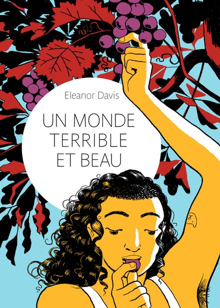 Un monde terrible et beau - Eleanor Davis