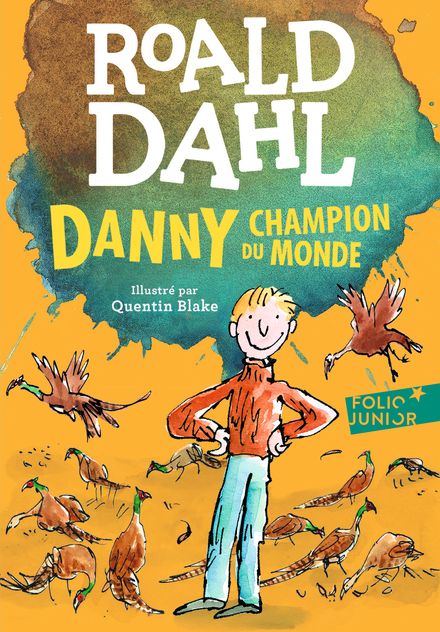 Danny, champion du monde - Quentin Blake, Roald Dahl