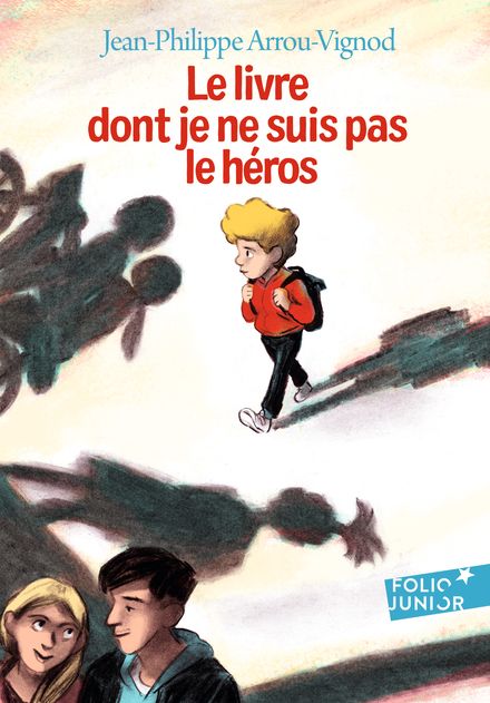 Le livre dont je ne suis pas le héros - Jean-Philippe Arrou-Vignod, Glen Chapron