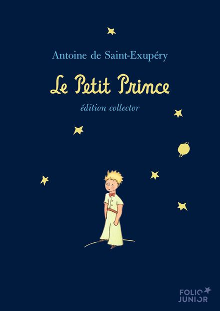 Le Petit Prince (édition collector) - Antoine de Saint-Exupéry