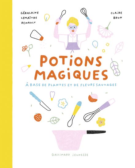 Potions magiques - Claire Brun, Géraldine Lemaître Renault