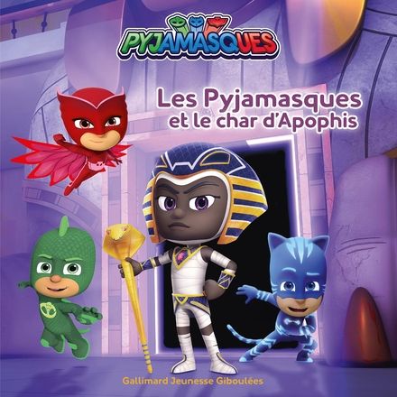 Livres illustrés Les Pyjamasques et le char d'Apophis, Les