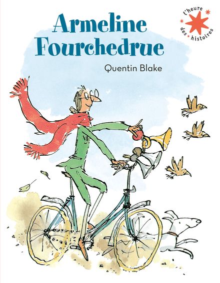 Armeline Fourchedrue - Quentin Blake