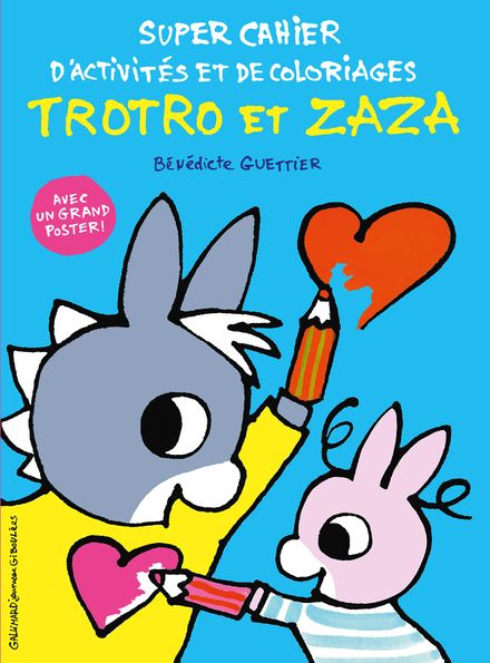 Super cahier d'activités et de coloriages Trotro et Zaza - Bénédicte Guettier