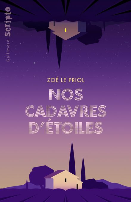 Nos cadavres d'étoiles - Zoé Le Priol