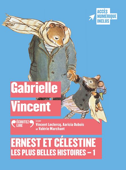 Ernest et Célestine - Les plus belles histoires - Gabrielle Vincent