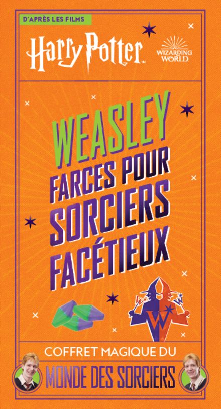 Weasley - Farces pour sorciers facétieux - Jody Revenson