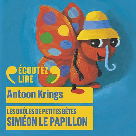 Siméon le papillon - Antoon Krings