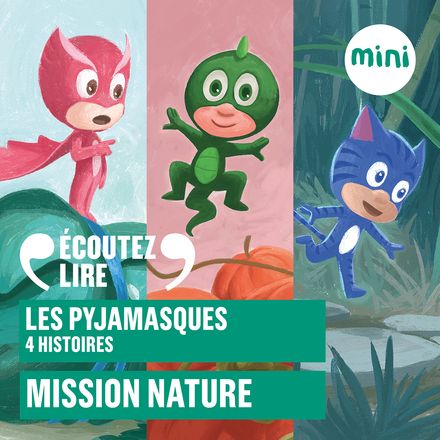 Les Pyjamasques : mission Nature ! -  Romuald