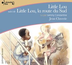 Little Lou suivi de Little Lou, la route du Sud - Jean Claverie