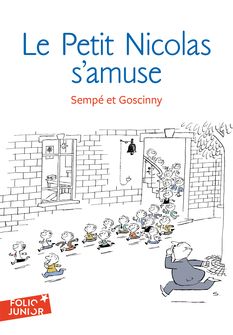 Le Petit Nicolas s'amuse - René Goscinny,  Sempé