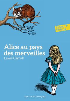 Alice au pays des merveilles - Lewis Carroll, John Tenniel