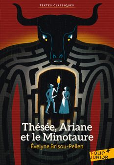 Thésée, Ariane et le Minotaure - Évelyne Brisou-Pellen, Rémi Saillard