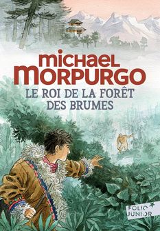 Le roi de la forêt des brumes - Michael Morpurgo, François Place