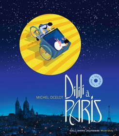 Dilili à Paris - Michel Ocelot