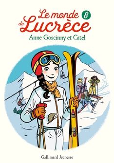Le monde de Lucrèce, 8 -  Catel, Anne Goscinny