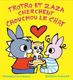 Trotro et Zaza cherchent Chouchou le chat - Bénédicte Guettier