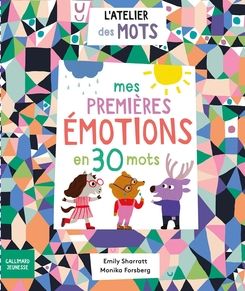 Mes premières émotions en 30 mots - Monika Forsberg, Emily Sharratt