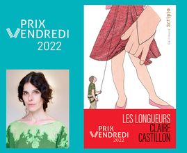 Claire Castillon lauréate du Prix Vendredi 2022 pour "Les longueurs".